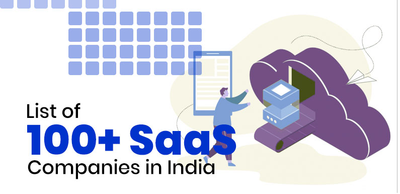 List of 100+ SaaS companies in India